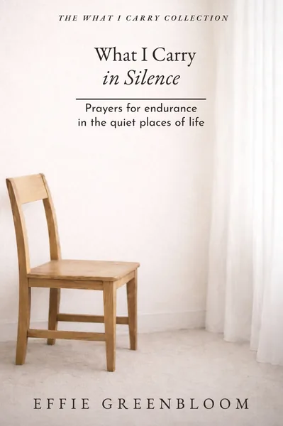 What I Carry in Silence